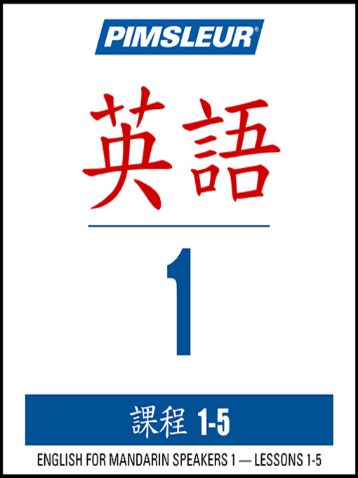 Title details for Pimsleur English for Chinese (Mandarin) Speakers Level 1 Lessons 1-5 by Pimsleur - Available